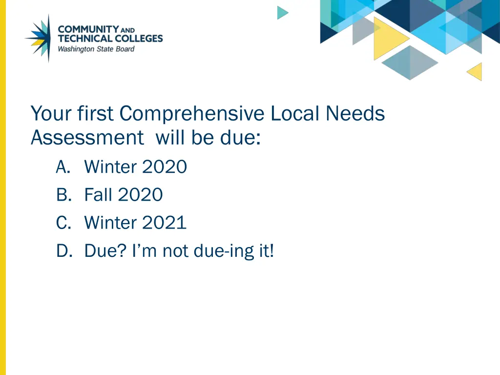 your first comprehensive local needs assessment