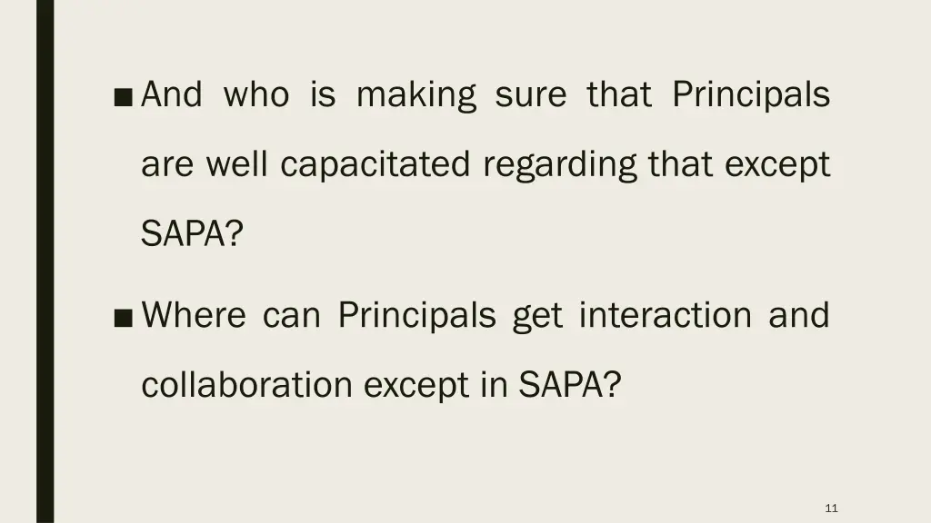 and who is making sure that principals