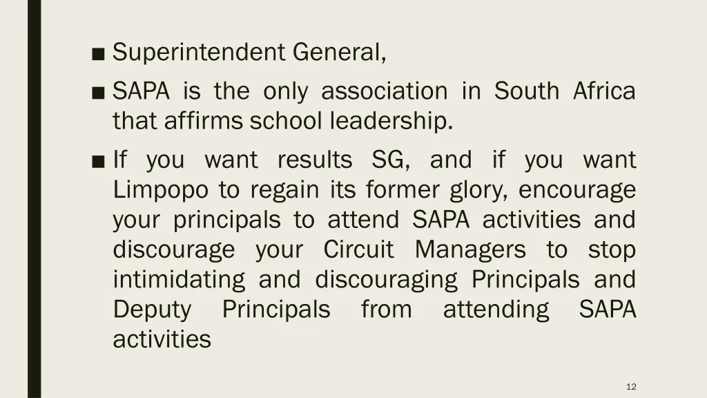 superintendent general sapa is the only