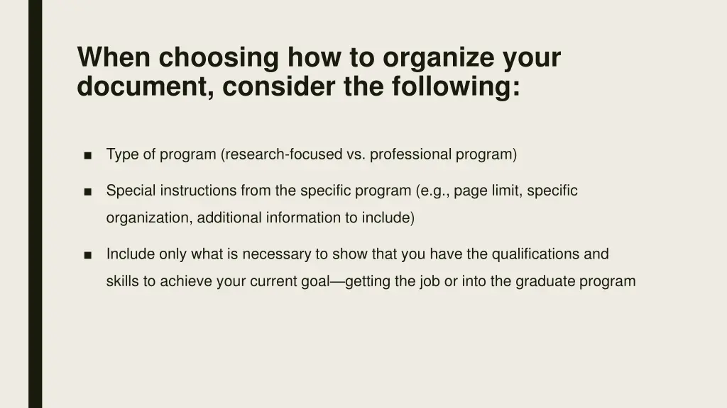 when choosing how to organize your document