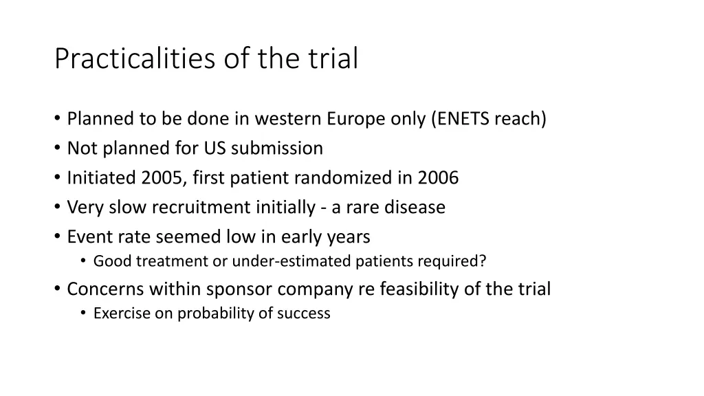 practicalities of the trial