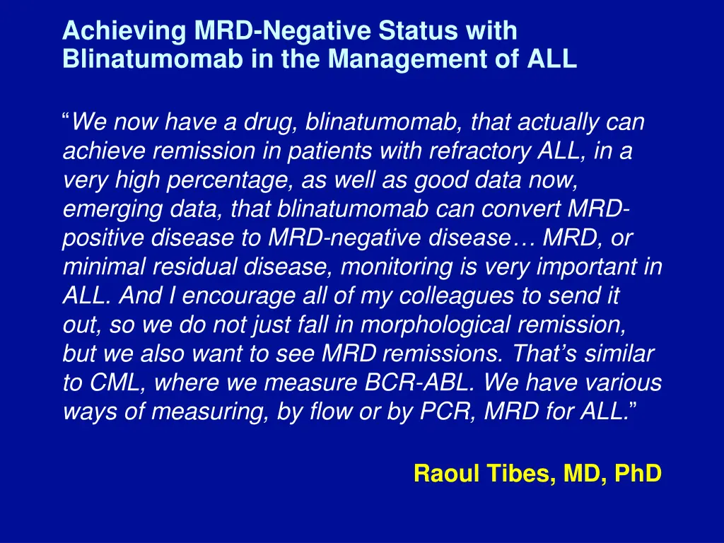 achieving mrd negative status with blinatumomab