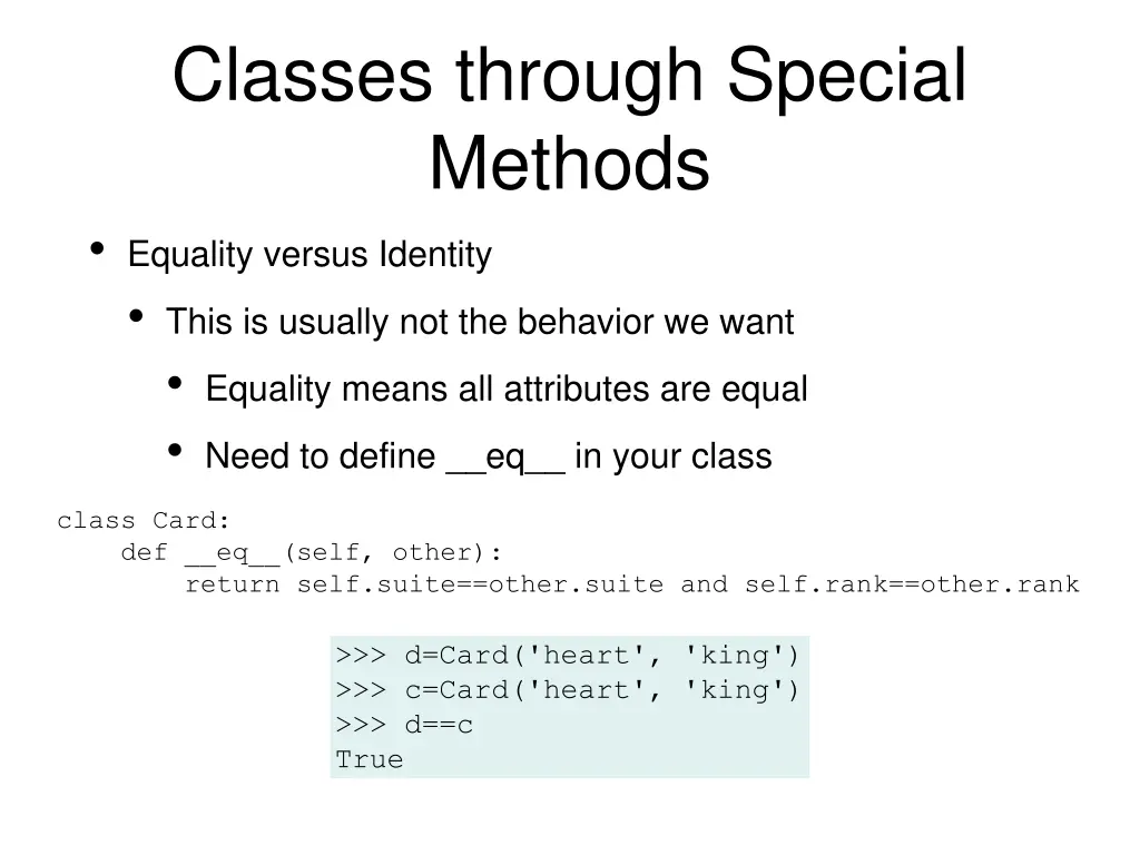 classes through special methods equality versus 1