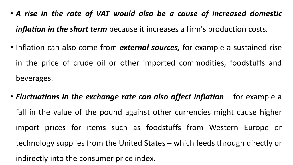 a rise in the rate of vat would also be a cause