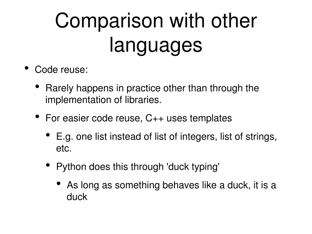 comparison with other languages code reuse rarely