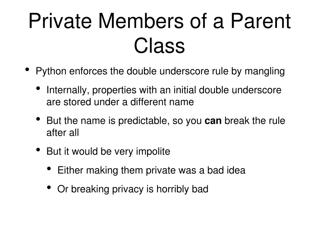 private members of a parent class python enforces 1