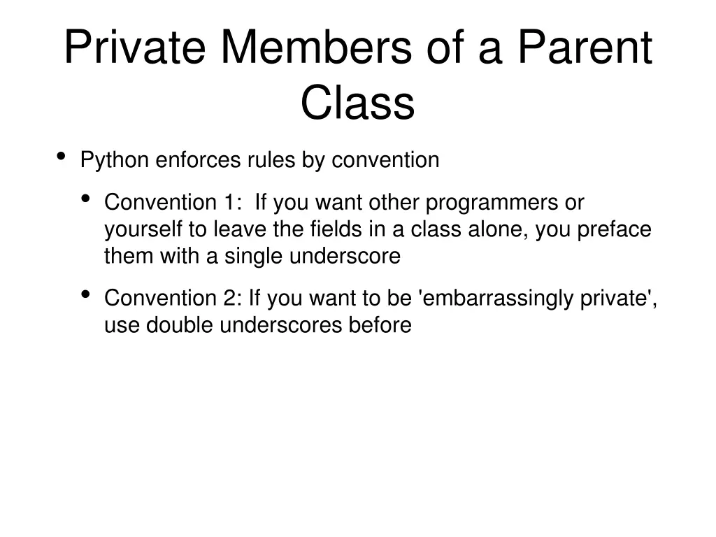 private members of a parent class python enforces