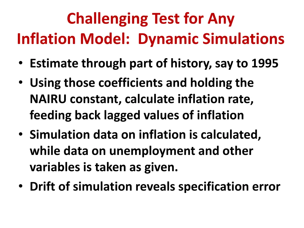 challenging test for any inflation model dynamic