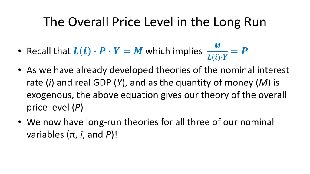 the overall price level in the long run