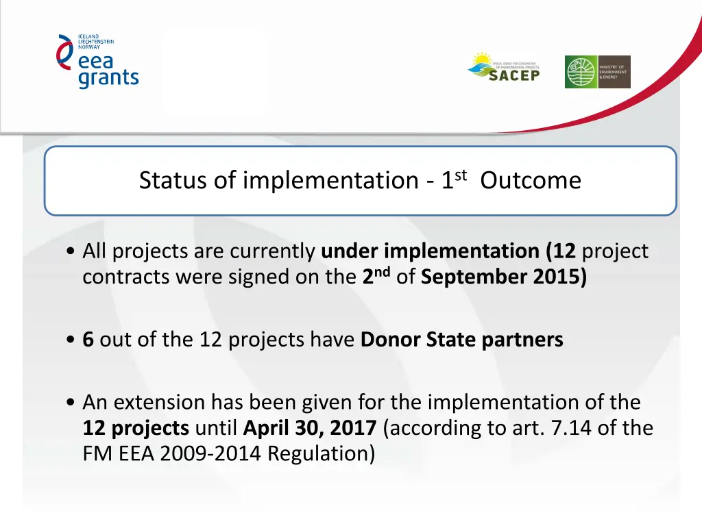 status of implementation 1 st outcome