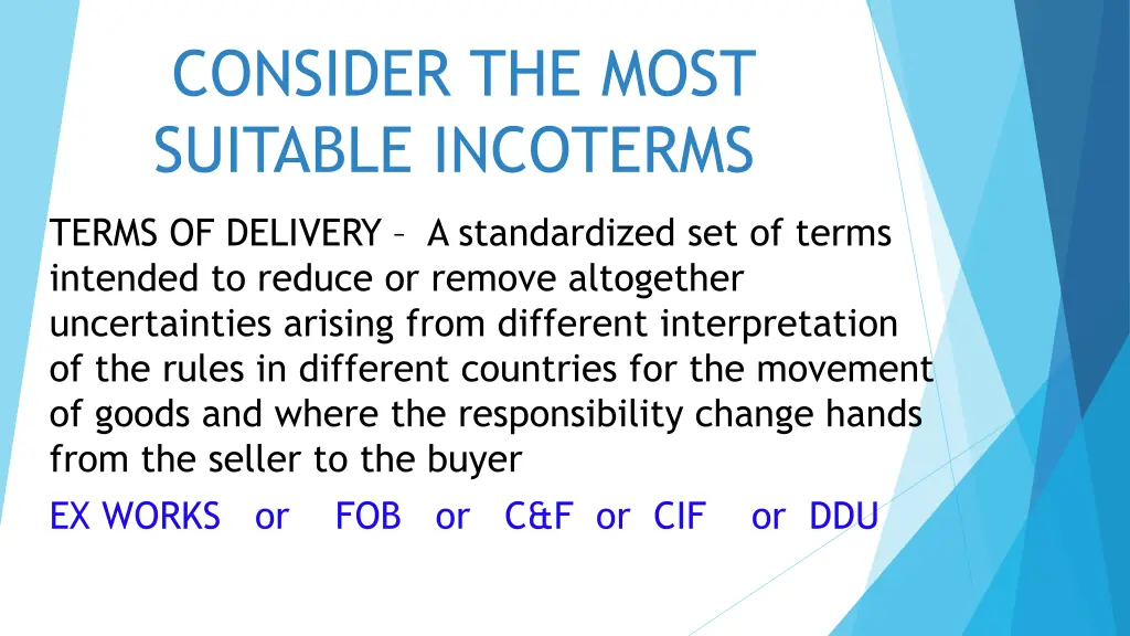 consider the most suitable incoterms
