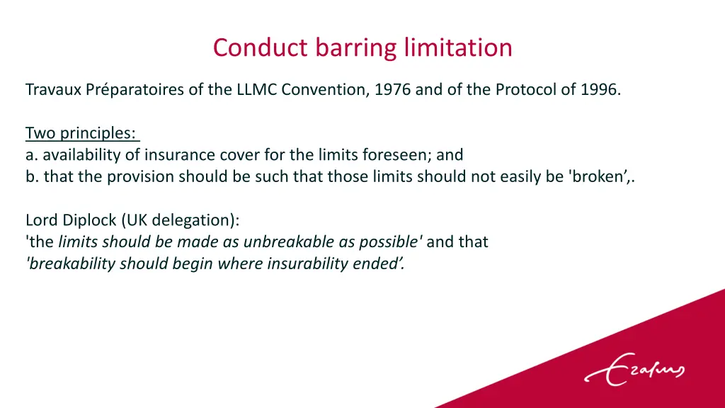 conduct barring limitation