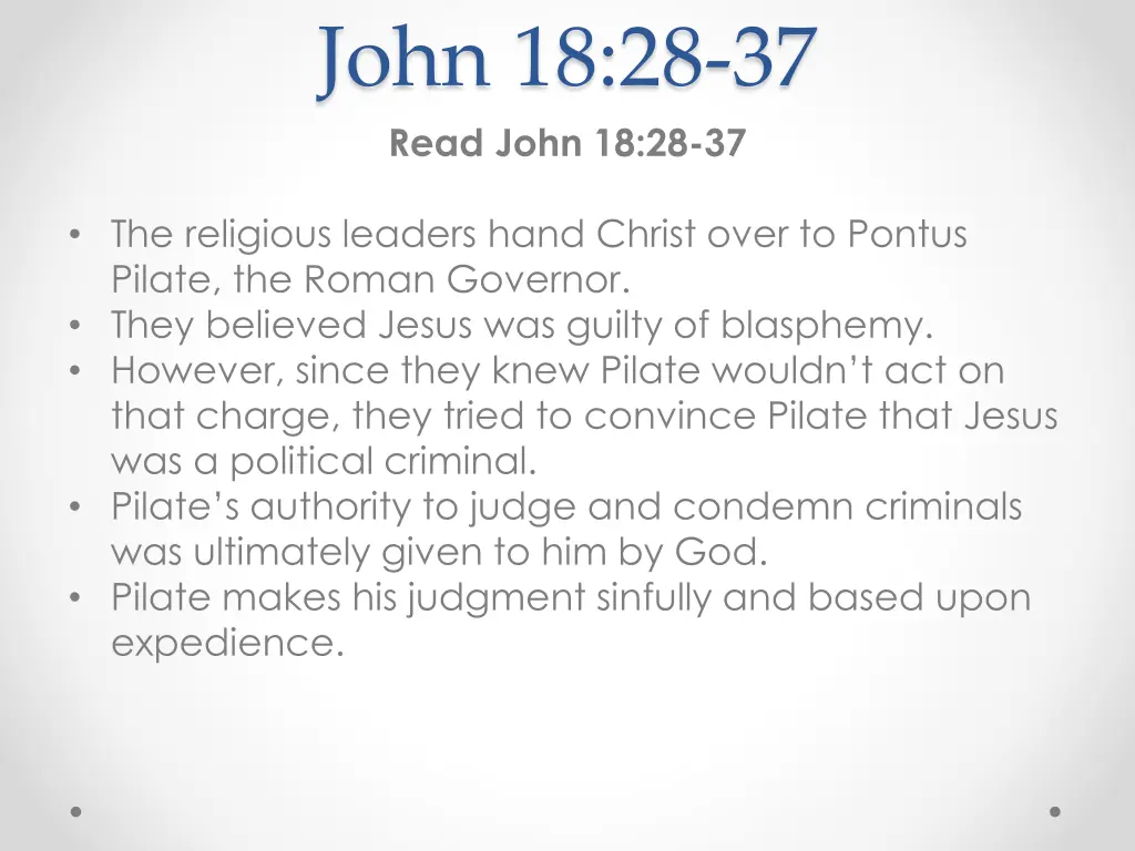 john 18 28 37 read john 18 28 37