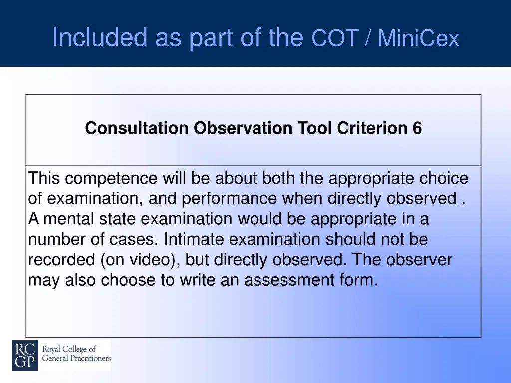 included as part of the cot minicex