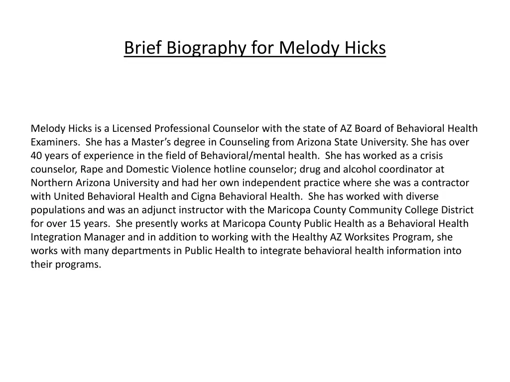 brief biography for melody hicks