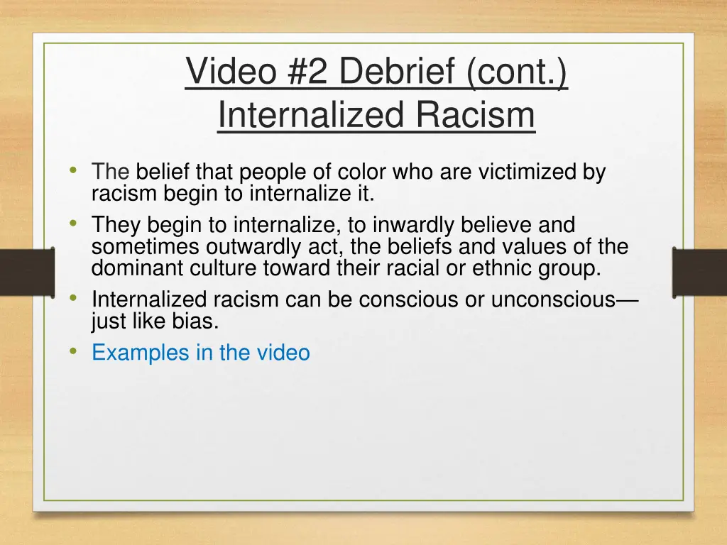 video 2 debrief cont internalized racism