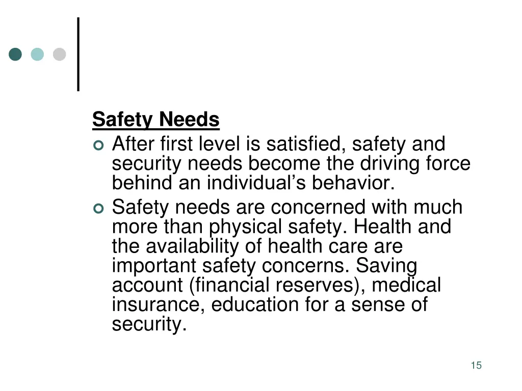 safety needs after first level is satisfied