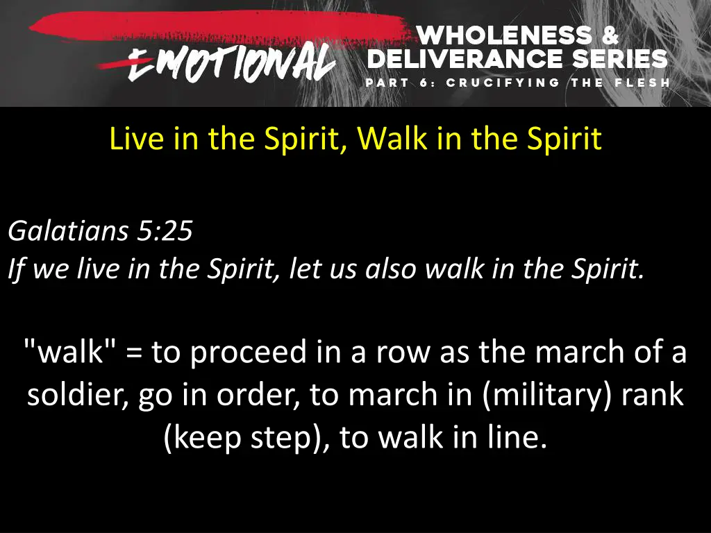 live in the spirit walk in the spirit 1
