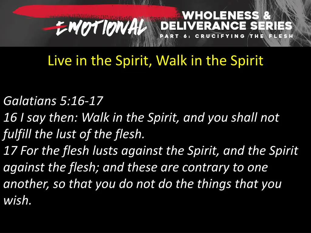 live in the spirit walk in the spirit 4