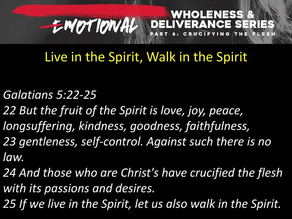 live in the spirit walk in the spirit 6