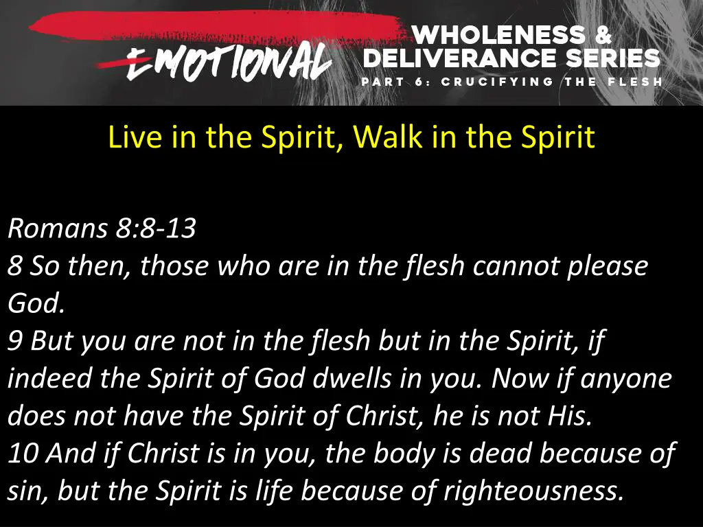 live in the spirit walk in the spirit 7