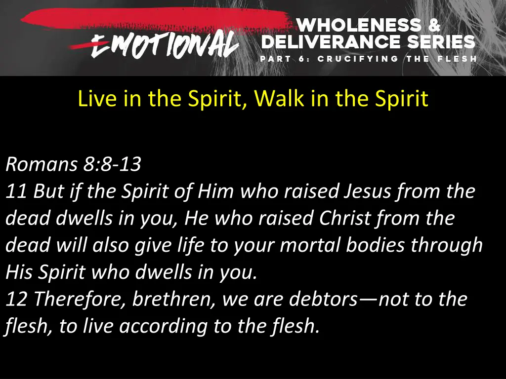 live in the spirit walk in the spirit 8