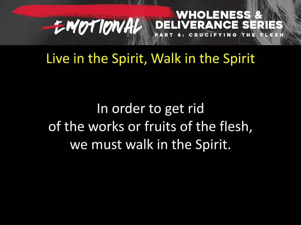 live in the spirit walk in the spirit