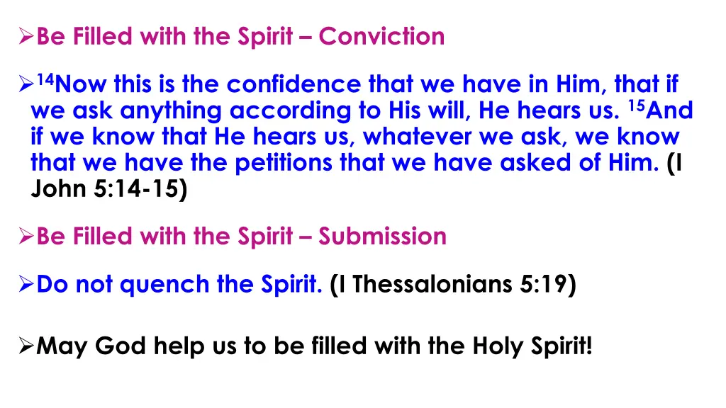 be filled with the spirit conviction