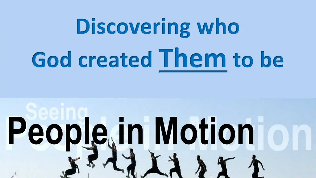 discovering who god created them to be