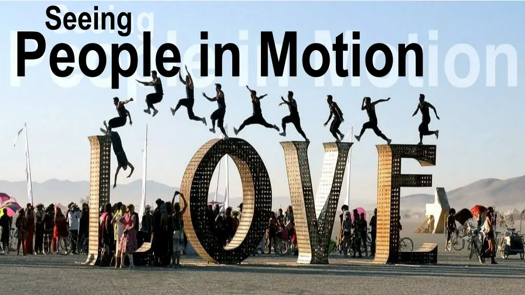 seeing people in motion