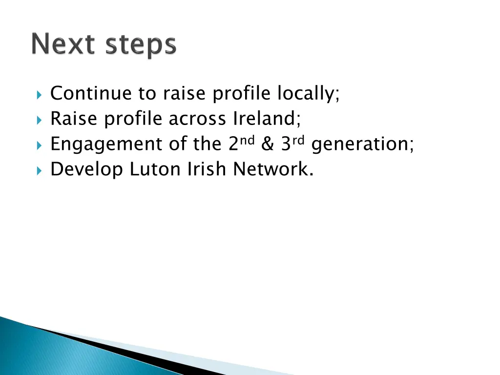 continue to raise profile locally raise profile