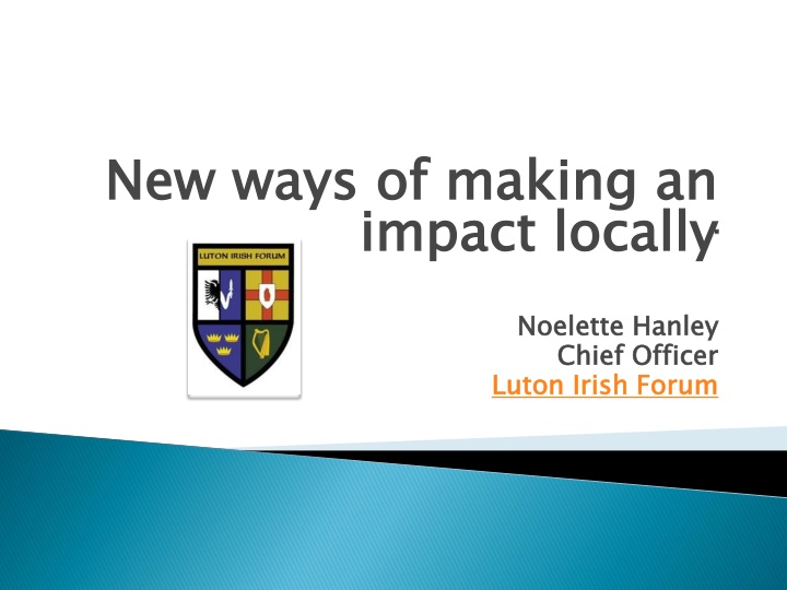 new ways of making an impact locally