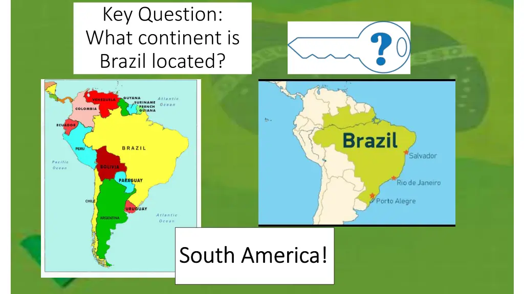 key question what continent is brazil located 1