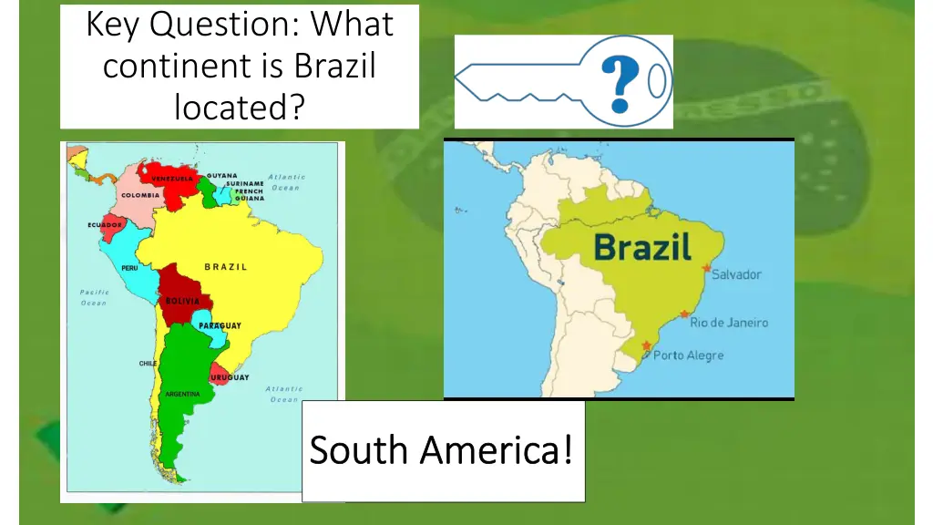 key question what continent is brazil located