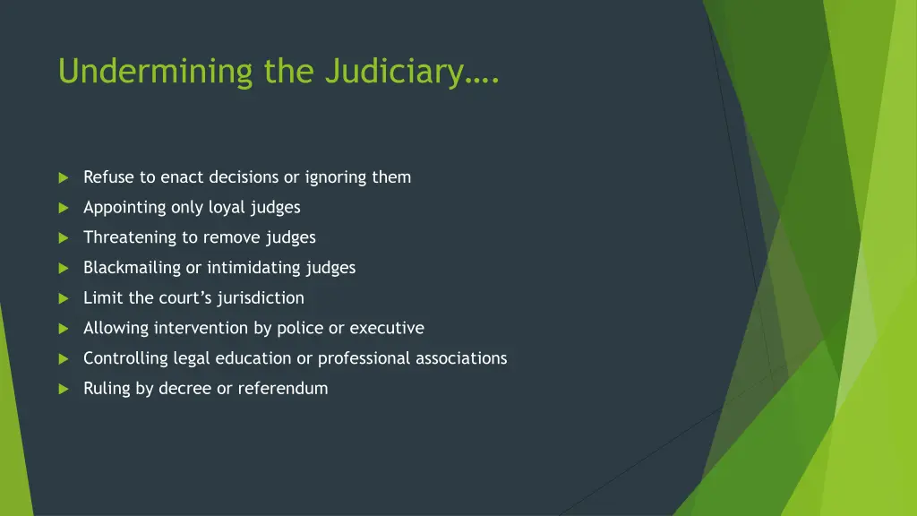 undermining the judiciary