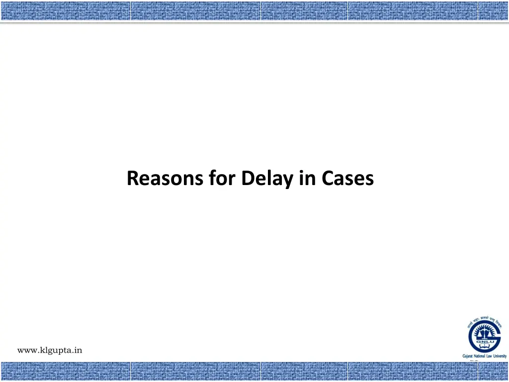 reasons for delay in cases