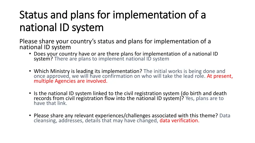 status and plans for implementation of a status
