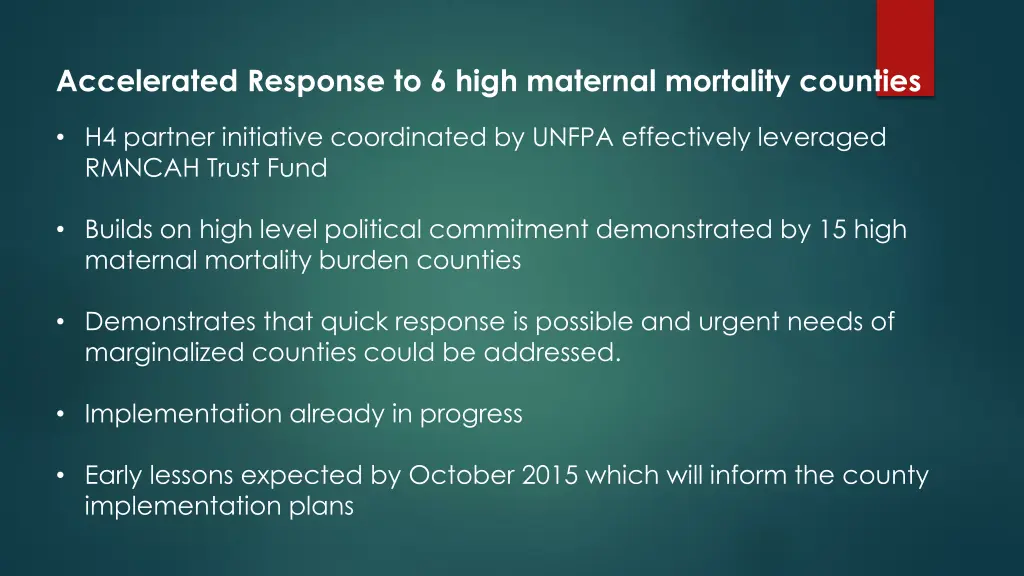 accelerated response to 6 high maternal mortality