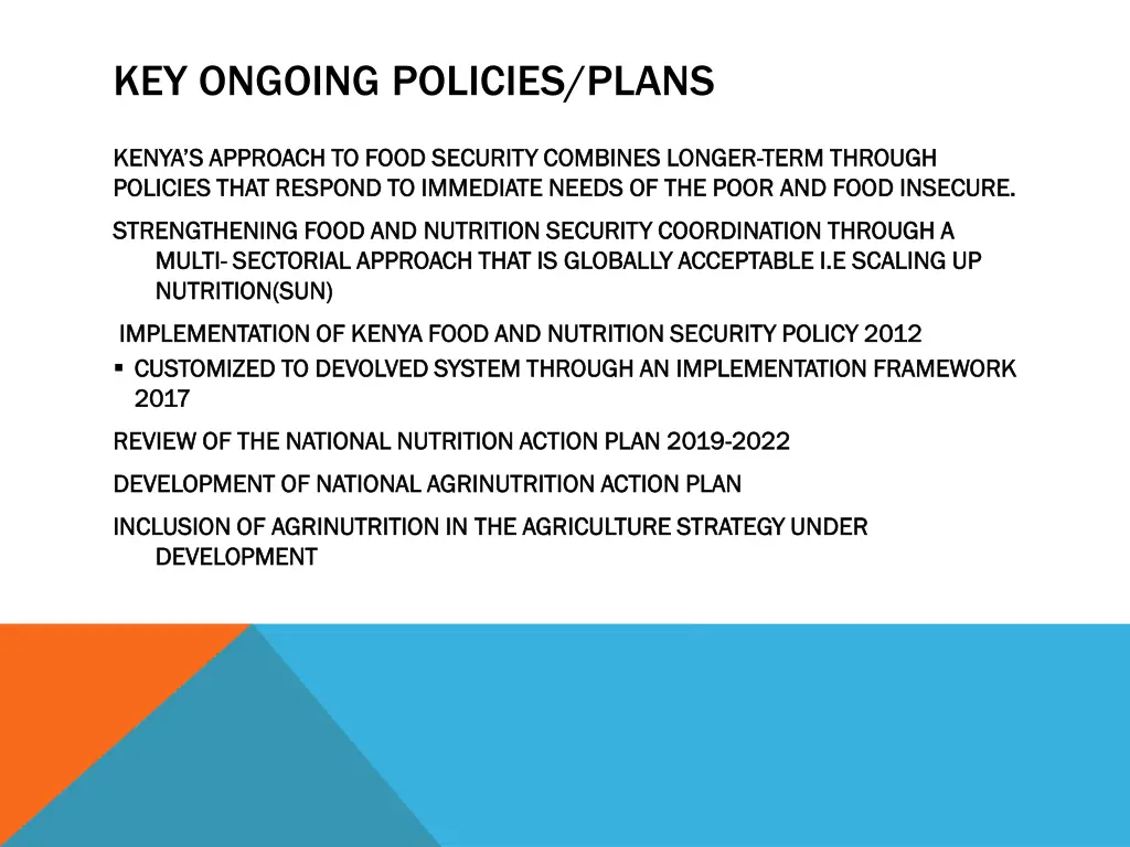 key ongoing policies plans