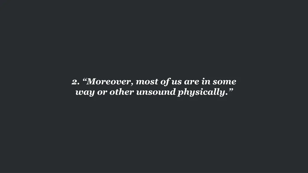 2 moreover most of us are in some way or other