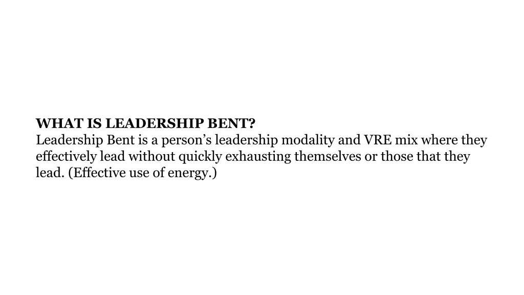 what is leadership bent leadership bent