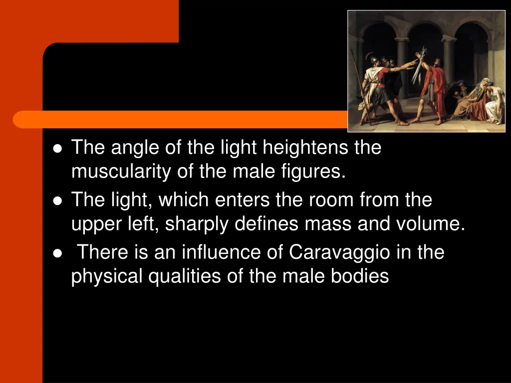 the angle of the light heightens the muscularity
