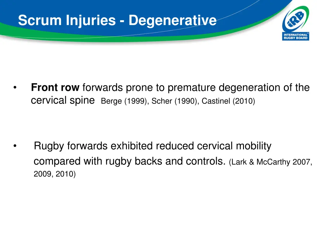 scrum injuries degenerative
