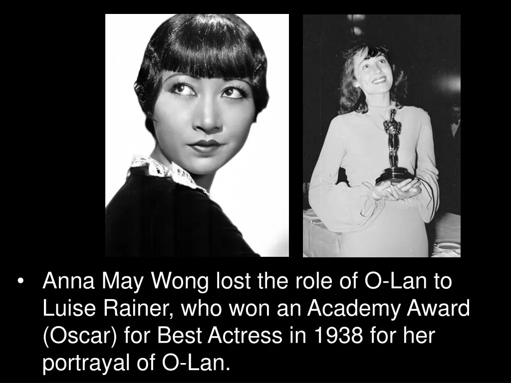 anna may wong lost the role of o lan to luise