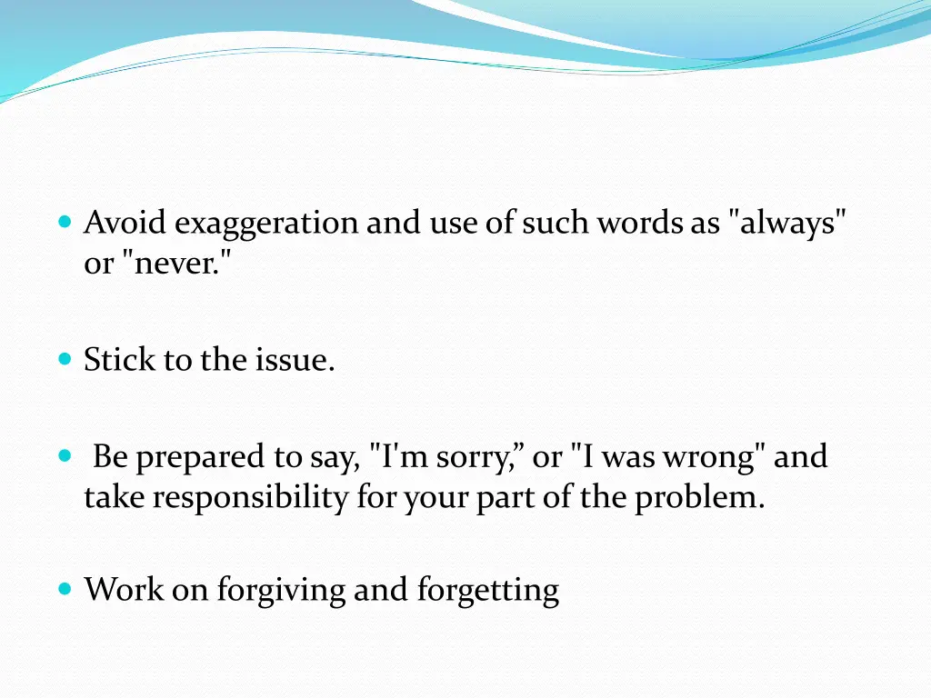 avoid exaggeration and use of such words