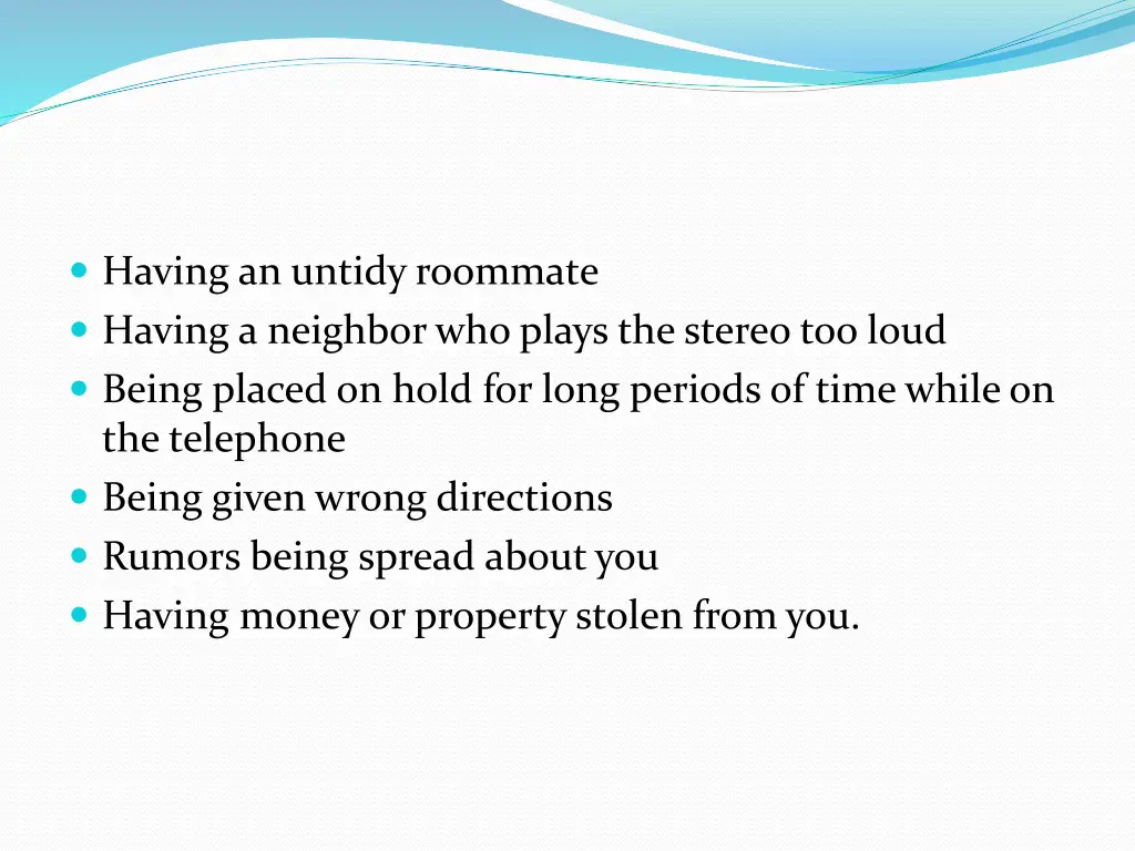 having an untidy roommate having a neighbor