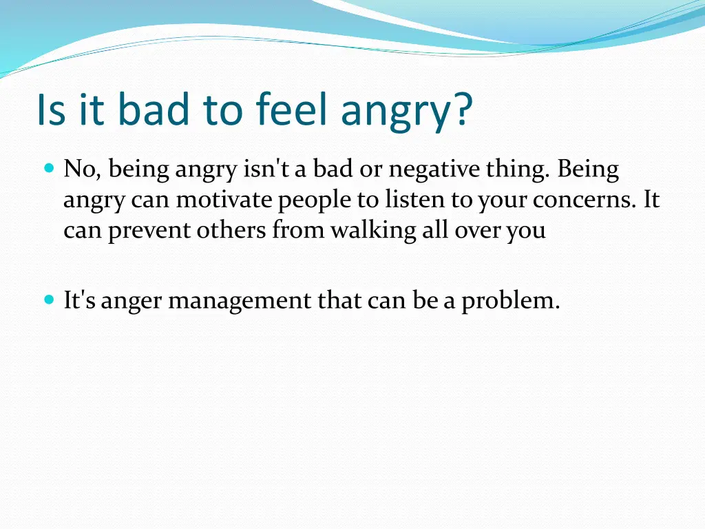 is it bad to feel angry