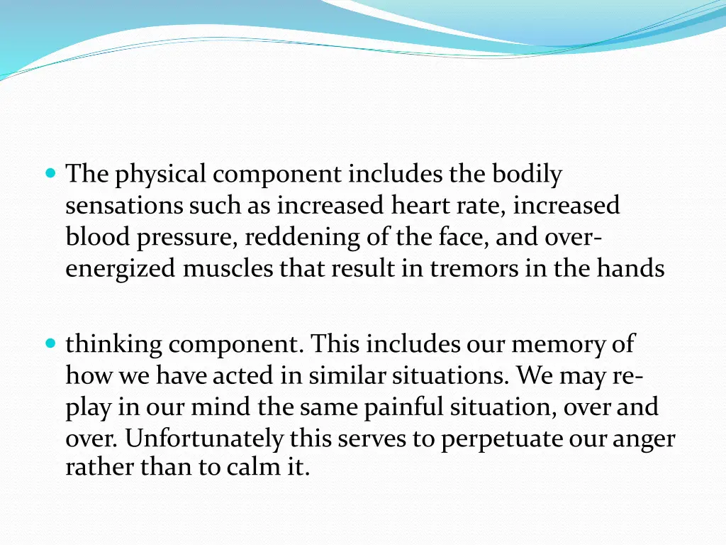 the physical component includes the bodily