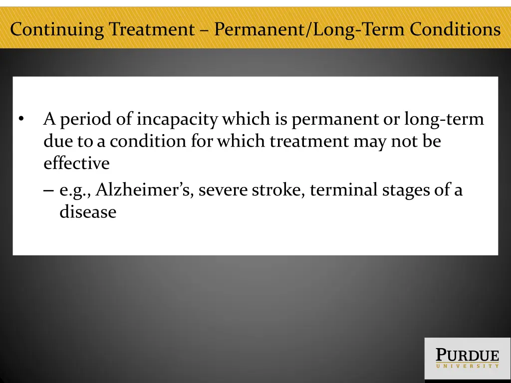 continuing treatment permanent long term