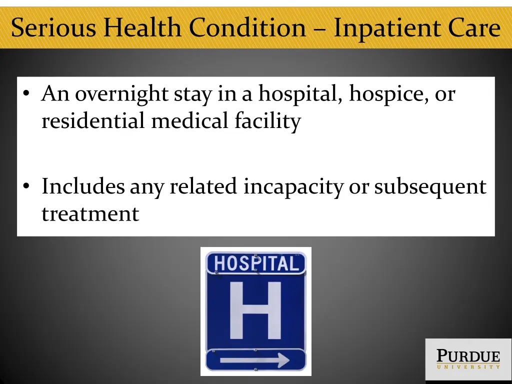 serious health condition inpatient care